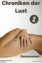[Chroniken der Lust 01] • Genommen